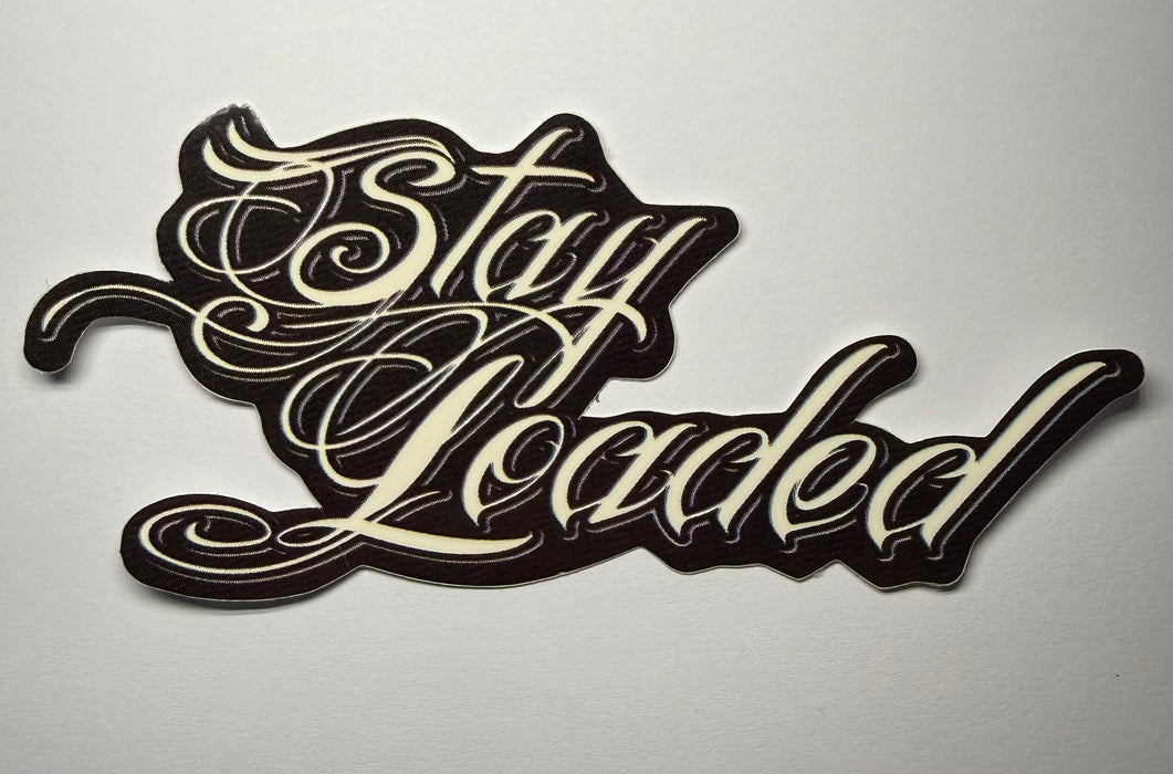 Stay Loaded Sticker OG