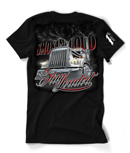 Stay Loaded Smokin Loud T-Shirt